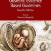 Obstetric Evidence Based Guidelines, 4th Edition