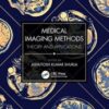 Medical Imaging Methods: Theory and Application