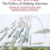 Immunization and States The Politics of Making Vaccines