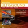Vascular Ultrasound: How, Why and When, 4th edition 2021 True PDF