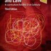 Medical Ethics and Law: A Curriculum for the 21st Century