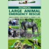 Technical Large Animal Emergency Rescue 1st Ed