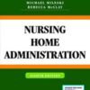 Nursing Home Administration, 8th Edition 2022 Original PDF
