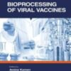Bioprocessing of Viral Vaccines (Original PDF