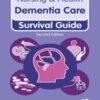 Dementia Care, 2nd Edition (Nursing and Health Survival Guides)