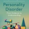 Personality Disorder: From Evidence to Understanding