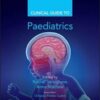 Clinical Guide to Paediatrics (Clinical Guides) 2022 Original PDF