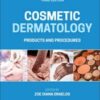 Cosmetic Dermatology: Products and Procedures, 3rd Edition