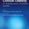 Clinical Obesity in Adults and Children, 4th Edition