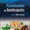 Phytoantioxidants and Nanotherapeutics