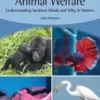 Animal Welfare: Understanding Sentient Minds and Why It Matters (Original PDF