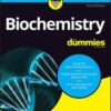 Biochemistry For Dummies, 3rd Edition