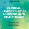 Clinical Leadership in Nursing and Healthcare, 3rd Edition (Original PDF