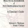 Practical Handbook of Psychopharmacology: A Clinician's Guide