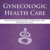 Gynecologic Health Care: With an Introduction to Prenatal and Postpartum Care, 4th Edition (Original PDF