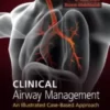 Clinical Airway Management: An Illustrated Case-Based Approach