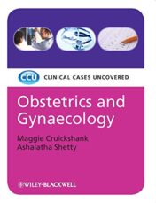 Obstetrics and Gynaecology: Clinical Cases Uncovered