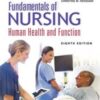 Fundamentals of Nursing: Human Health and Function 8th Ed