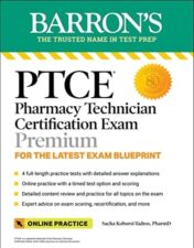 PTCE: Pharmacy Technician Certification Exam, 3rd Edition (Barron’s Test Prep) 2022 Epub+ converted pdf