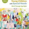 An Introduction to Young Children With Special Needs: Birth Through Age Eight, 5th Edition 2019 Epub+converted pdf
