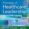 Principles of Healthcare Leadership (Aupha/Hap Book) 1st Ed
