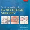 Te Linde's Atlas of Gynecologic Surgery 1st Ed