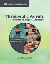 Therapeutic Agents for the Physical Therapist Assistant (Original PDF