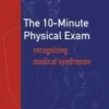 The 10-Minute Physical Exam: recognizing medical syndromes