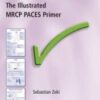 The Illustrated MRCP PACES Primer (MasterPass)