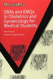 SBAs and EMQs in Obstetrics and Gynaecology for Medical Students (MasterPass)