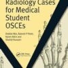 Radiology Cases for Medical Student OSCEs (MasterPass)