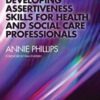 eveloping Assertiveness Skills for Health and Social Care Professionals