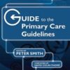 Guide to the Primary Care Guidelines, 4th Edition