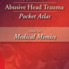Pediatric Abusive Head Trauma Pocket Atlas: Medical Mimics
