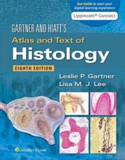Gartner & Hiatt’s Atlas and Text of Histology, 8th Edition 2022 High Quality Scanned PDF