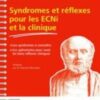 Syndromes et réflexes pour les ECNi et la clinique: Les syndromes à connaître/Les aphorismes pour avoir les bons réflexes cliniques 2021 Original PDF