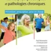 Activités physiques adaptées et pathologies chroniques: Prévention, prescription, prise en charge (Original PDF