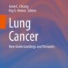 Lung Cancer New Understandings and Therapies
