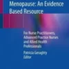 Each Woman's Menopause: An Evidence Based Resource: For Nurse Practitioners, Advanced Practice Nurses and Allied Health Professionals (Original PDF