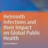 Helminth Infections and their Impact on Global Public Health, 2nd Edition 2022 Original pdf