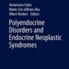 Polyendocrine Disorders and Endocrine Neoplastic Syndromes (Endocrinology) (Original PDF
