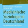 Medizinische Soziologie in Deutschland: Entstehung und Entwicklungen (Gesundheit und Gesellschaft) (German Edition) (Original PDF