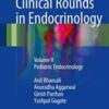 Clinical Rounds in Endocrinology: Volume I - Adult Endocrinology