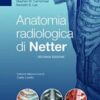 Anatomia radiologica di Netter, 2e (EPUB2 + Converted PDF