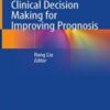 Clinical Decision Making for Improving Prognosis 2022 epub+converted pdf