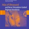 Atlas of Ultrasound- and Nerve Stimulation-Guided Regional Anesthesia (Original PDF