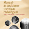 Bontrager. Manual de posiciones y técnicas radiológicas, 10th edition