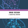 Drug Design: A Conceptual Overview: A Conceptual Overview 2022 Original PDF