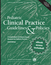 Pediatric Clinical Practice Guidelines & Policies: A Compendium of Evidence-based Research for Pediatric Practice, Twenty second edition (AAP Policy) 2022 Original PDF