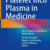 Platelet Rich Plasma in Medicine: Basic Aspects and Clinical Applications 2022 Original PDF